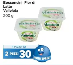 Carrefour Bocconcini Fior di Latte Vallelata offerta