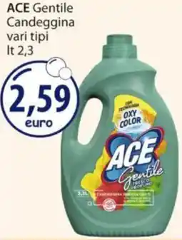 Acqua & Sapone ACE Gentile Candeggina offerta