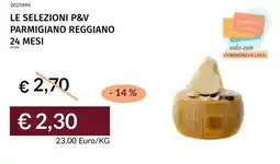 Prezzemolo e Vitale Le selezioni p&v parmigiano reggiano 24 mesi offerta