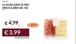 Prezzemolo e Vitale Le eccellenze di p&v speck & brie offerta