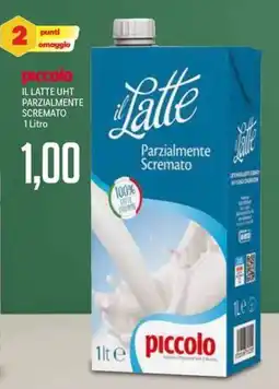 Supermercati Piccolo Piccolo il latte UHT parzialmente scremato offerta