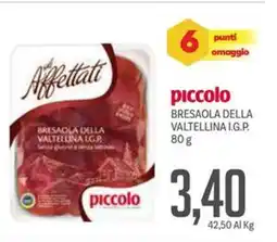 Supermercati Piccolo Piccolo bresaola della valtellina I.G.P. offerta