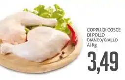 Supermercati Piccolo Coppia di cosce di pollo bianco/giallo offerta