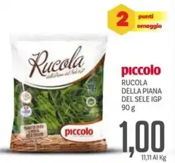 Supermercati Piccolo Piccolo rucola della piana del sele IGP offerta