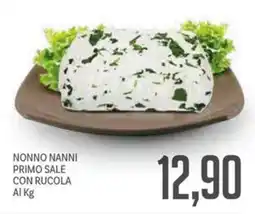Supermercati Piccolo Nonno nanni primo sale con rucola offerta