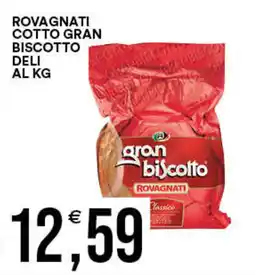 Vantaggio Cash&Carry Rovagnati cotto gran biscotto deli offerta