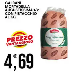 Vantaggio Cash&Carry Galbani mortadella augustissima 1/2 con pistacchio offerta