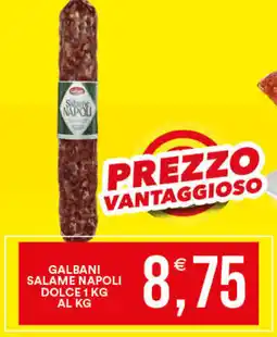 Vantaggio Cash&Carry Galbani salame napoli dolce offerta