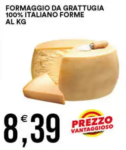 Vantaggio Cash&Carry Formaggio da grattugia 100% italiano forme offerta