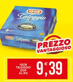 Vantaggio Cash&Carry Igor taleggio DOP offerta
