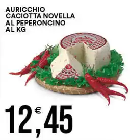 Vantaggio Cash&Carry Auricchio caciotta novella al peperoncino offerta