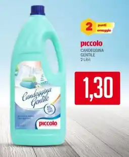 Supermercati Piccolo Piccolo candeggina gentile offerta