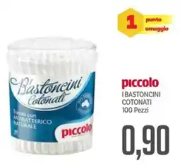 Supermercati Piccolo Piccolo i bastoncini cotonati offerta