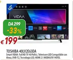 IperFamila TOSHIBA 40LV2E63DA Smart VIDAA offerta