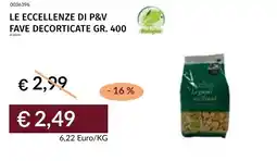 Prezzemolo e Vitale Le eccellenze di p&v fave decorticate offerta