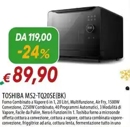 IperFamila TOSHIBA MS2-TQ20SE(BK) Forno Combinato a Vapore 6 in 1 offerta