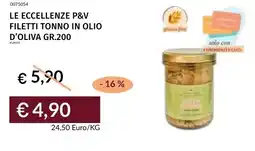 Prezzemolo e Vitale Le eccellenze p&v filetti tonno in olio d'oliva offerta