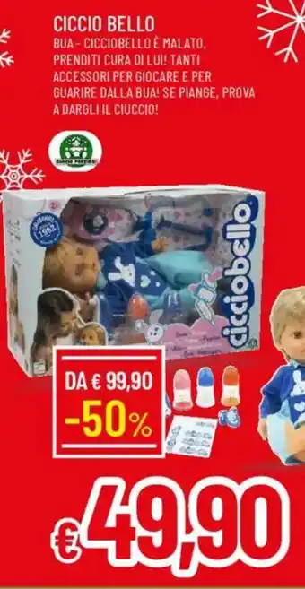 Galassia CICCIO BELLO Bua-cicciobello è malato offerta