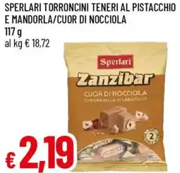 Galassia Sperlari torroncini teneri al pistacchio e mandorla/cuor di nocciola offerta