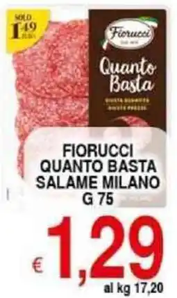Iper Triscount Fiorucci quanto basta salame milano offerta