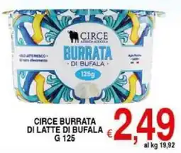 Iper Triscount Circe burrata di latte di bufala offerta