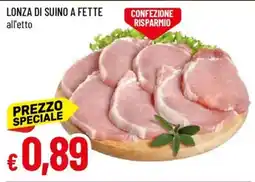 Galassia Lonza di suino a fette offerta