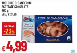 Galassia Arbi code di gamberoni scottate congelate offerta