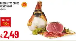 Galassia Prosciutto crudo veneto DOP offerta