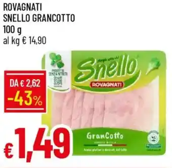 Galassia Rovagnati snello grancotto offerta