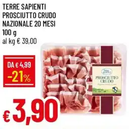 Galassia Terre sapienti prosciutto crudo nazionale 20 mesi offerta