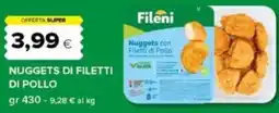Oasi Nuggets di filetti di pollo Fileni offerta