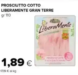 Oasi Prosciutto cotto liberamente GRAN TERRE offerta