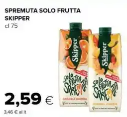 Oasi Spremuta solo frutta SKIPPER offerta