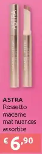 Ipersoap ASTRA Rossetto madame mat nuances offerta