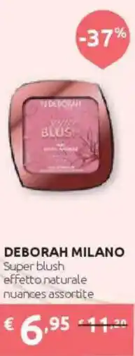Ipersoap DEBORAH MILANO Super blush effetto naturale offerta