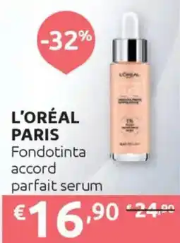 Ipersoap L'ORÉAL PARIS Fondotinta accord parfait serum offerta