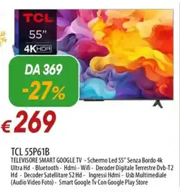 Galassia TCL 55P61B TELEVISORE SMART GOOGLE TV offerta