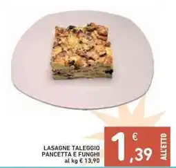 Spazio Conad Lasagne taleggio pancetta e funghi offerta