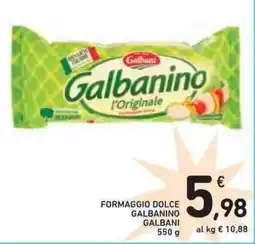 Spazio Conad Formaggio dolce galbanino GALBANI offerta