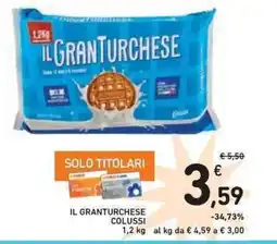 Spazio Conad Il granturchese COLUSSI offerta