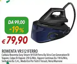 Galassia ROWENTA VR5121FERRO Caldaia offerta