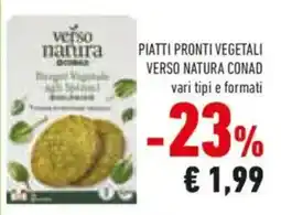 Conad Piatti pronti vegetali VERSO NATURA CONAD offerta