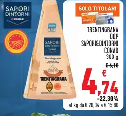 Conad Trentingrana trentingrana dop SAPORI&DINTORNI CONAD offerta