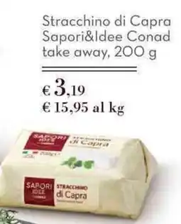Spazio Conad Stracchino di Capra Sapori&Idee Conad offerta