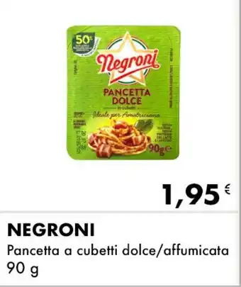 NEGRONI Pancetta a cubetti dolce/affumicata