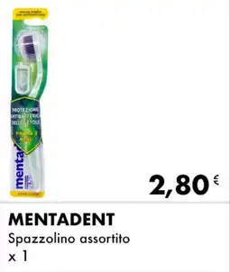 Iper Tosano MENTADENT Spazzolino assortito offerta