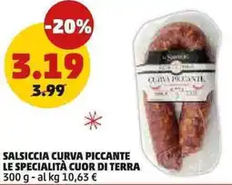 PENNY Salsiccia curva piccante LE SPECIALITÀ CUOR DI TERRA offerta