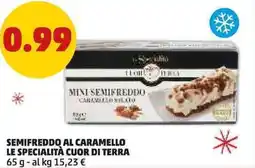 PENNY Semifreddo al caramello LE SPECIALITÀ CUOR DI TERRA offerta