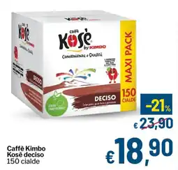 Qui Discount Caffè Kimbo Kosè deciso 150 cialde offerta