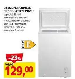 DPiù DAYA DMCP991ME/E CONGELATORE POZZO offerta